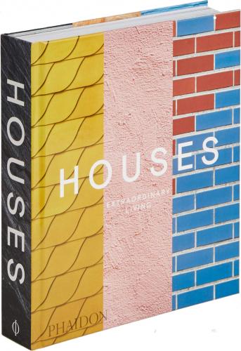 обложка книги Houses: Extraordinary Living книга Houses: Extraordinary Living, автор: Phaidon Editors