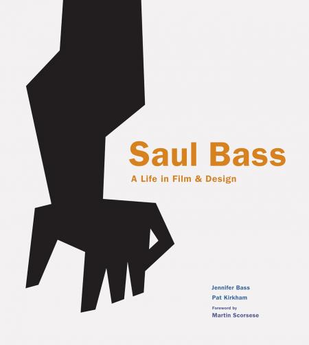 обложка книги Saul Bass: A Life in Film and Design книга Saul Bass: A Life in Film and Design, автор: Jennifer Bass, Pat Kirkham