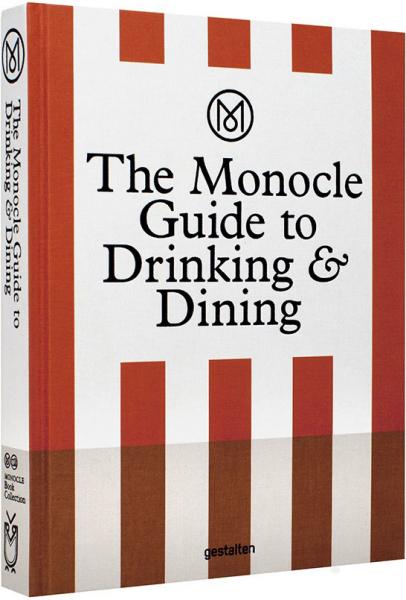 обложка книги The Monocle Guide to Drinking and Dining книга The Monocle Guide to Drinking and Dining, автор: Monocle