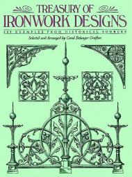 Treasury of Ironwork Designs: 469 Доклади з Historical Sources (Dover Pictorial Archive) Carol Belanger Grafton