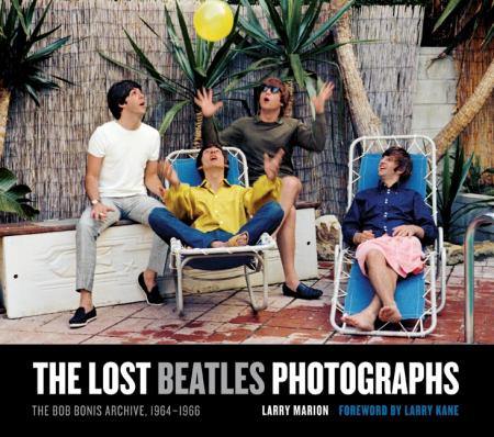 обложка книги The Lost Beatles Photographs: The Bob Bonis Archive, 1964-1966 книга The Lost Beatles Photographs: The Bob Bonis Archive, 1964-1966, автор: Larry Marion