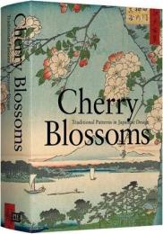 Cherry Blossoms: Traditional Patterns in Japanese Design Nobuyoshi Hamada