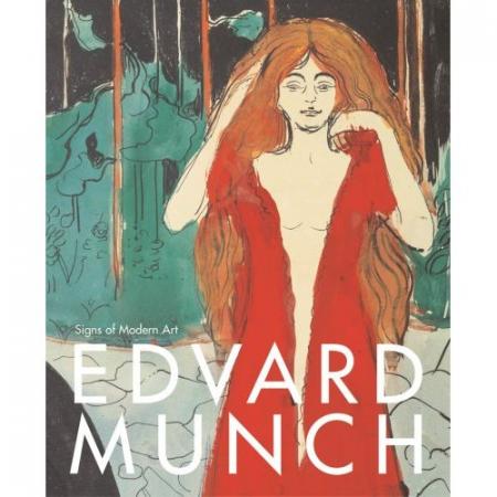 обложка книги Edvard Munch: Signs of Modern Art книга Edvard Munch: Signs of Modern Art, автор: Dieter Buchhart, Philippe Buttner, Iris Muller-Westermann