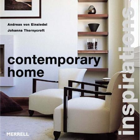 обложка книги Contemporary Home Inspirations книга Contemporary Home Inspirations, автор: Andreas von Einsiedel, Johanna Thornycroft