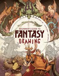 Beginner's Guide to Fantasy Drawing 3dtotal Publishing