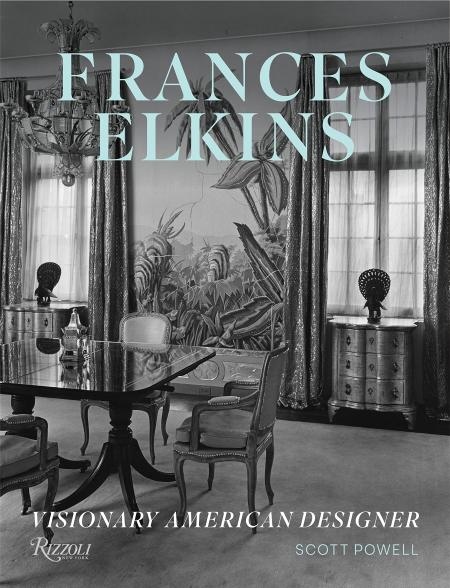 книга Frances Elkins: Visionary American Designer, автор: Author Scott Powell