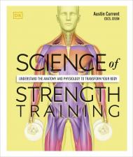 Science of Strength Training: Залишається анатомія і Психологія до Transform Your Body Austin Current