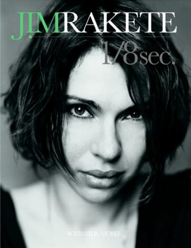 обложка книги Jim Rakete. 1/8 sec. книга Jim Rakete. 1/8 sec., автор: Jim Rakete