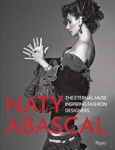 книга Naty Abascal: The Eternal Muse Inspiring Fashion Designers, автор: Text by Vicente Gallart, Valentino Garavani, Christian Lacroix, Suzy Menkes, Mario Testino