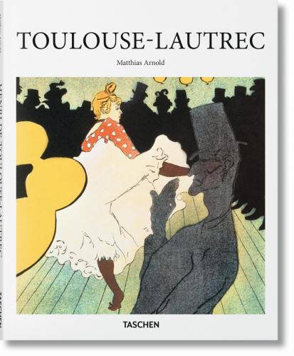 обложка книги Toulouse-Lautrec книга Toulouse-Lautrec, автор: Matthias Arnold