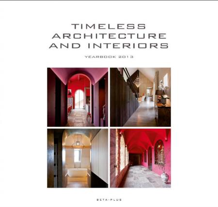 обложка книги Timeless Architecture and Interiors - Yearbook 2013 книга Timeless Architecture and Interiors - Yearbook 2013, автор: Wim Pauwels