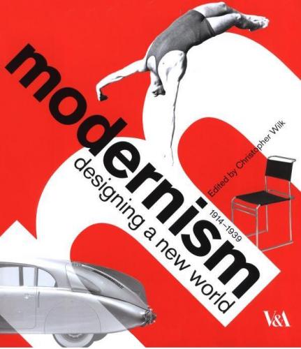обложка книги Modernism: Designing a New World: 1914-1939 книга Modernism: Designing a New World: 1914-1939, автор: Christopher Wilk