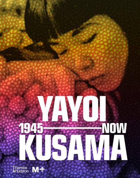 книга Yayoi Kusama: 1945 to Now, автор: Doryun Chong, Mika Yoshitake