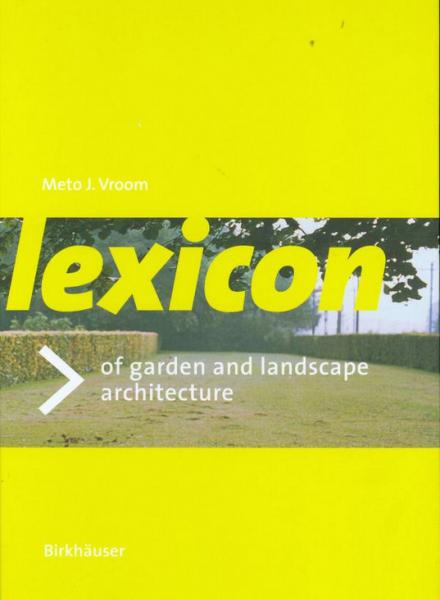 книга Lexicon of Garden and Landscape Архітектура, автор: Meto J. Vroom