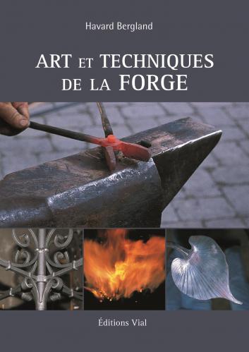 обложка книги Art et techniques de la forge книга Art et techniques de la forge, автор: Havard Bergland