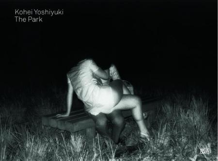 обложка книги Kohei Yoshiyuki: The Park книга Kohei Yoshiyuki: The Park, автор: Vince Aletti