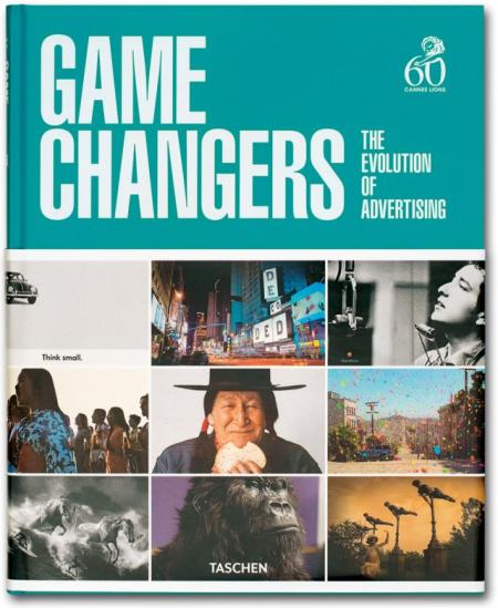 обложка книги Game Changers. The Evolution of Advertising книга Game Changers. The Evolution of Advertising, автор: Peter Russell, Senta Slingerland