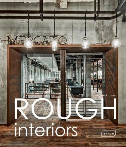 обложка книги Rough Interiors книга Rough Interiors, автор: Sibylle Kramer