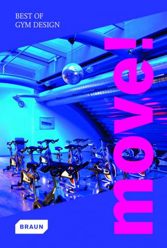 обложка книги Move! Best of Gym Design книга Move! Best of Gym Design, автор: