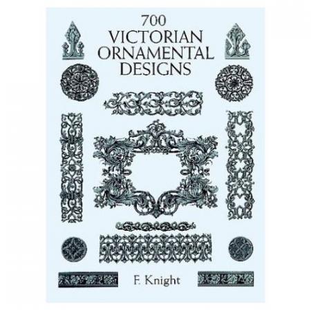 обложка книги 700 Victorian Ornamental Designs книга 700 Victorian Ornamental Designs, автор: F. Knight