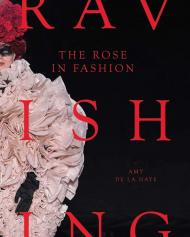 The Rose in Fashion: Ravishing Amy De La Haye
