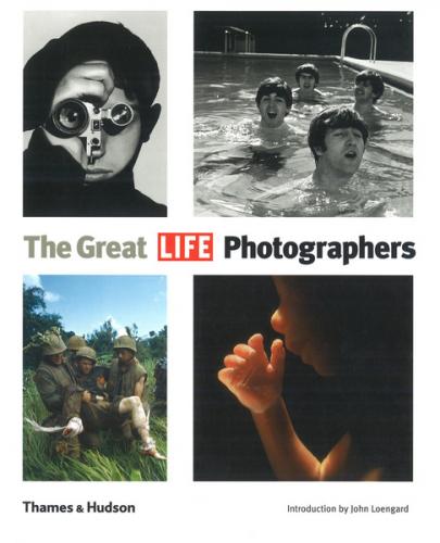 обложка книги The Great LIFE Photographers книга The Great LIFE Photographers, автор: The Editors of Life, John Loengard