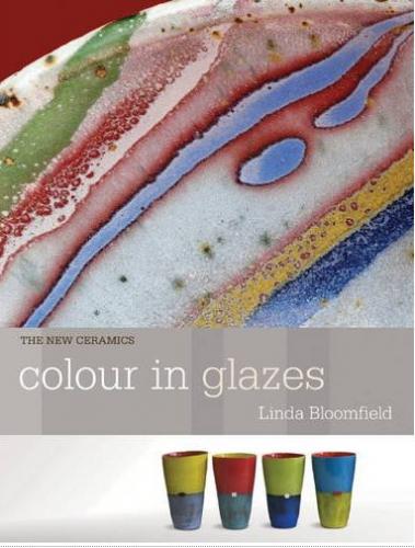 книга Colour in Glazes, автор: Linda Bloomfield