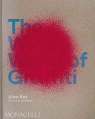 The Wide World of Graffiti, автор: Alan Ket, OSGEMEOS
