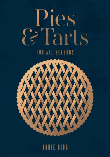 книга Pies & Tarts: For All Seasons, автор: Annie Rigg