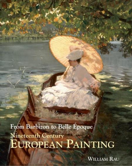 обложка книги Nineteenth-Century European Painting: From Barbizon to Belle Époque книга Nineteenth-Century European Painting: From Barbizon to Belle Époque, автор: William Rau