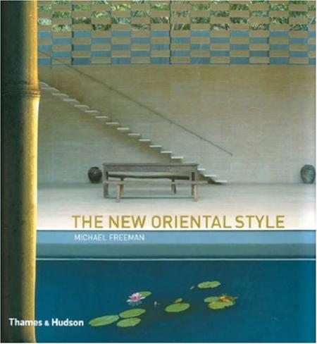обложка книги New Oriental Style, The книга New Oriental Style, The, автор: Michael Freeman