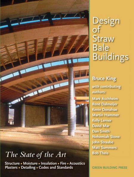 обложка книги Design of Straw Bale Buildings: The State of the Art книга Design of Straw Bale Buildings: The State of the Art, автор: Bruce King