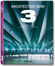 Architecture Now! 3 (Taschen 25th Anniversary Series) Philip Jodidio