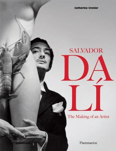 обложка книги Salvador Dali: The Making of an Artist книга Salvador Dali: The Making of an Artist, автор: Catherine Grenier