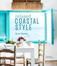 Relaxed Coastal Style, автор: Sally Denning
