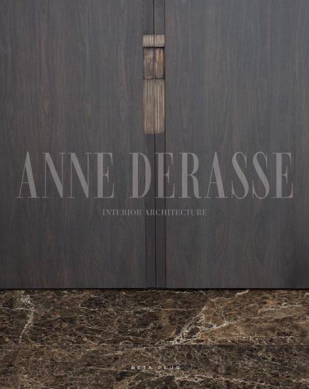 обложка книги Anne Derasse: Interior Architecture книга Anne Derasse: Interior Architecture, автор: Lise Coirier