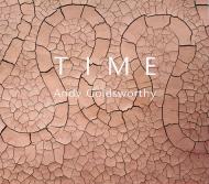 Time. Andy Goldsworthy Andy Goldsworthy