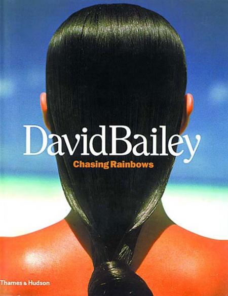 книга David Bailey: Chasing Rainbows, автор: Robin Muir