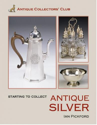 обложка книги Starting to Collect Antique Silver книга Starting to Collect Antique Silver, автор: Ian Pickford