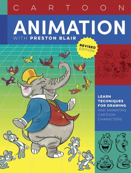 книга Cartoon Animation with Preston Blair: Learn Techniques for Drawing and Animating Cartoon Character, Revised Edition!, автор: Preston Blair