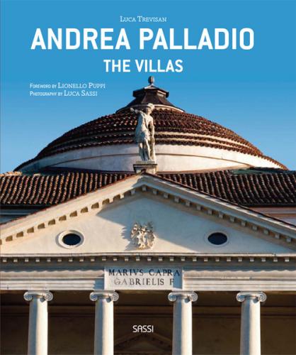 книга Andrea Palladio: The Villas, автор: Luca Trevisan, Lionello Puppi