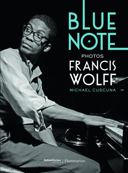 обложка книги Blue Note книга Blue Note, автор: Francis Wolff, Michael Cuscuna