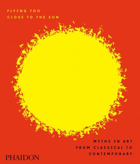 обложка книги Flying Too Close to the Sun: Myths in Art from Classical to Contemporary книга Flying Too Close to the Sun: Myths in Art from Classical to Contemporary, автор: James Cahill