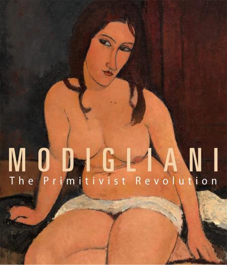 книга Modigliani: The Primitivist Revolution, автор: Ed. Albertina Museum Wien, Marc Restellini, Klaus Albrecht Schröder