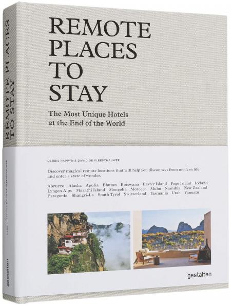 обложка книги Remote Places to Stay: The Most Unique Hotels at the End of the World книга Remote Places to Stay: The Most Unique Hotels at the End of the World, автор: Debbie Pappyn & David De Vleeschauwer