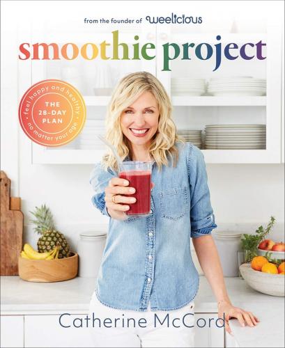 книга Smoothie Project: The 28-Day Plan to Feel Happy і Healthy No Matter Your Age, автор: Catherine McCord