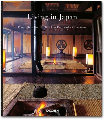 обложка книги Living in Japan книга Living in Japan, автор: Alex Kerr, Angelika Taschen, Kathy Arlyn Sokol, Reto Guntli