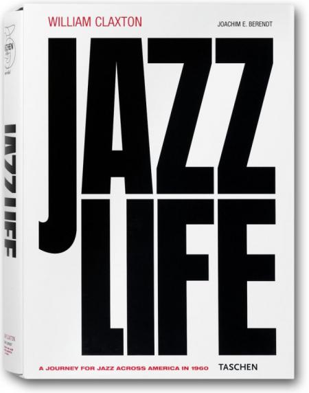 обложка книги William Claxton. Jazzlife книга William Claxton. Jazzlife, автор: Joachim E. Berendt