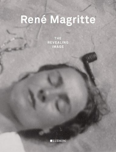 обложка книги René Magritte: The Revealing Image книга René Magritte: The Revealing Image, автор: Xavier Canonne