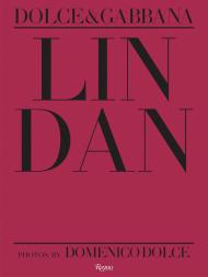 Lin Dan, автор: Photographs by Domenico Dolce, Foreword by Domenico Dolce and Stefano Gabbana